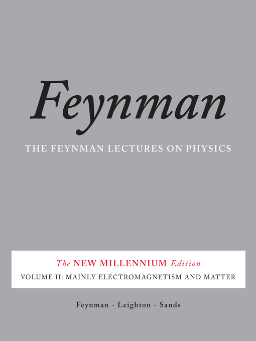 Title details for The Feynman Lectures on Physics, Volume II by Richard P. Feynman - Wait list